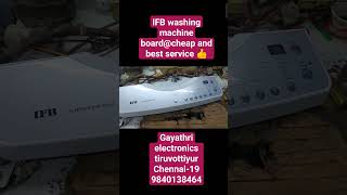 IFB washing machine board service 👍🏼 Gayathri electronics tiruvottiyur Chennai 199840138464 [upl. by Jessabell]