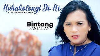 Bintang Panjaitan  Huhaholongi Do Ho  Lagu Batak Terbaik Official Lyric Video [upl. by Zobe]