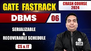 DBMS 06  Serializable amp Recoverable Schedule  CS amp IT  GATE 2024 FastTrack Batch [upl. by Edge]