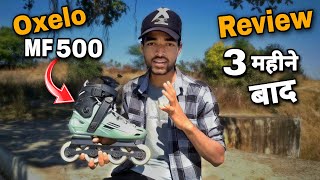 Oxelo MF 500 Inline Skates Review after 3 Monthsin Hindi [upl. by Mcnully]