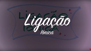 ASSISTA Ligações Químicas  Ligações Iônicas [upl. by Artied641]