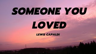 Lewis Capaldi  Someone You Loved [upl. by Wesle]