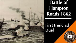 Episode 17 The Battle of Hampton Roads 1862 [upl. by Hughes]