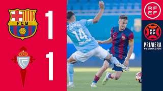 Resumen PrimeraFederación  FC Barcelona Atlètic 11 RC Celta de Vigo B  Jornada 6 Grupo 1 [upl. by Yeslrahc]