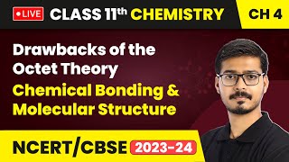 Drawbacks of the Octet Theory  Chemical Bonding amp Molecular Structure  Class 11 Chemistry Ch 4 [upl. by Hollah]