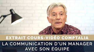 La communication dun manager avec son équipe  Cours vidéo COMPTALIA [upl. by Kahaleel]