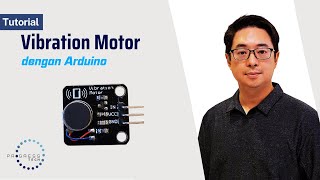 Tutorial Vibration Motor Arduino Uno Bahasa Indonesia [upl. by Tartaglia]