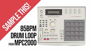 85BPM Hip Hop Oldschool Drums From MPC 2000 [upl. by Resee693]