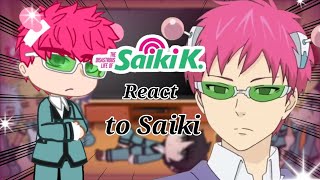 Saiki K friends react to Saiki Kusuo [upl. by Debee904]