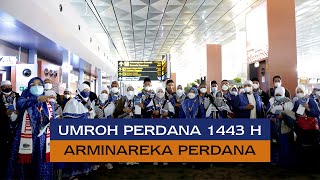 UMROH PERDANA 1443 H PT ARMINAREKA PERDANA [upl. by Donetta925]