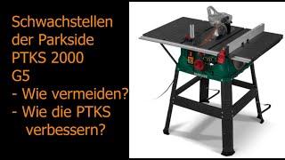 Parkside PTKS 2000 G5 Schwachstellen Fine tuning [upl. by Brigit682]