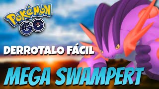 ¡CÓMO DERROTAR A MEGA SWAMPERT MEJORES COUNTERS Y PVP  Pokémon GO [upl. by Annehcu]