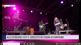 Bagheria Allo Sfincione Fest il concerto dei Cugini di Campagna [upl. by Hareemas667]