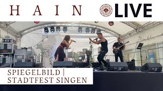 HAIN live  Stadtfest Singen  2023  Spiegelbild [upl. by Onibag]