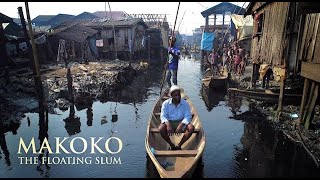 Makoko The Floating Slum [upl. by Zigrang]