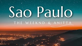 The Weeknd  Sao Paulo ft Anitta Lyrics [upl. by Rezeile]