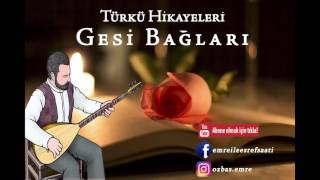 Gesi bağları hikayesi olan türküler [upl. by Ardnwahs]