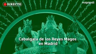 🔴 EN DIRECTO  Cabalgata de los Reyes Magos en Madrid [upl. by Boyse]