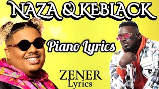 Naza  Piano ft Keblack ParolesLyrics [upl. by Hedley588]