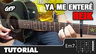 Como tocar quotYa Me Enteréquot de Reik en Guitarra Acústica  Tutorial Fácil HD ACORDES [upl. by Sabine110]