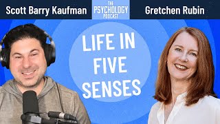 Life in Five Senses  Gretchen Rubin [upl. by Keenan]