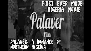 The first Nigeria feature movie PALAVER [upl. by Udela]