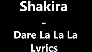 Shakira  Dare La La La Lyrics [upl. by Ilah357]