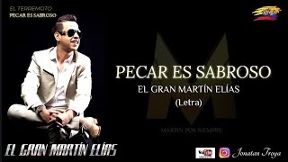 Pecar es sabroso  Martin Elias letra [upl. by Hersch]