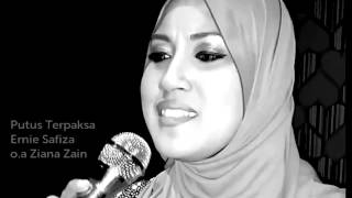 Putus Terpaksa  Ziana Zain Cover  Ernie Safiza [upl. by Ellison953]