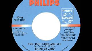 1966 HITS ARCHIVE Run Run Look And See  Brian Hyland mono 45 [upl. by Nospmoht]