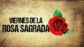 Viernes Fuerte de liberación  Consagración de la rosa [upl. by Ysnat]