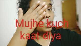 Mujhe kuch kaat diya  DeepshikhaMjvlogs [upl. by Gnaoh]