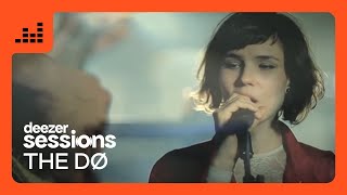 The Dø  A Mess like this  Deezer Sessions [upl. by Fezoj]