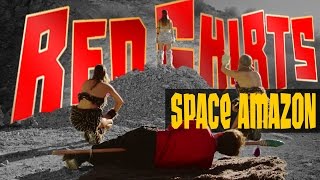 Star Trek Parody Red Shirts Episode 204  quotSpace Amazonquot feat Meghan Falcone [upl. by Canon]