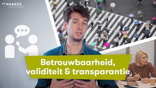 Betrouwbaarheid validatie amp transparantie  Kennisclip Social Work De Haagse Hogeschool [upl. by Resor]