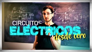 CIRCUITOS ELÉCTRICOS pero SIN memorizar fórmulas [upl. by Anitsirk130]