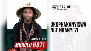 Inyanga yo MPEDI Tv  Ukuphakanyiswa Nge Nkanyezi [upl. by Aneeuqal869]