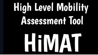 High Level Mobility Assessment Tool  HiMAT [upl. by Leann]