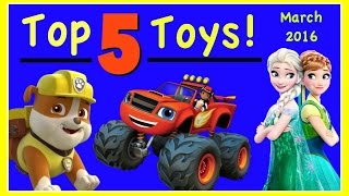 TOP 5 TOYS For March 2016 [upl. by Boj536]