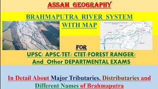 ASSAM GEOGRAPHY  Brahmaputra River SystemTributariesDistributariesDifferent Names of Brahmaputra [upl. by Carilyn950]