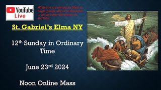 June 23rd Noon Online Mass [upl. by Pump]