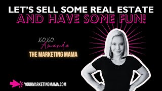 The Marketing Mama helps agents sell more real estate amp have way more fun [upl. by Doreen]