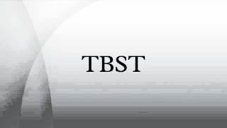 TBST [upl. by Jamison]