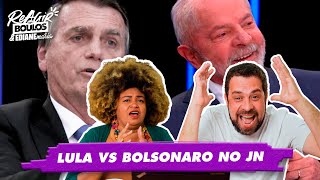 LULA vs BOLSONARO NO JN  ReAgir com Boulos e Ediane Maria [upl. by Jeana962]