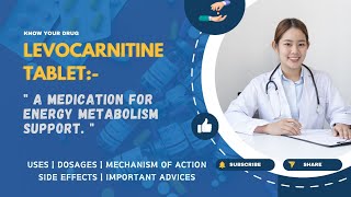 Levocarnitine Tablets Dosage Mechanism of Action Side Effects and Essential Tips  MediInsights [upl. by Brose]