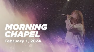 MORNING CHAPEL  February 1st 2024 [upl. by Gabriell]