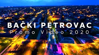 Opština Bački Petrovac 2020  Promotivni video TO Bački Petrovac  Video produkcija CIFRA MEDIA [upl. by Marcelo]