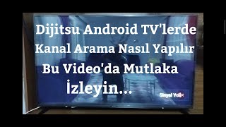 Dijitsu Android TV Kanal Arama Nasıl Yapılır [upl. by Hulburt908]