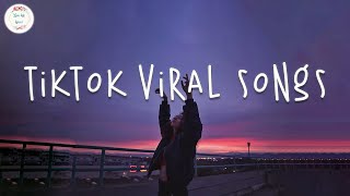 Tiktok viral songs 🍷 Viral hits 2023  Trending tiktok songs [upl. by Florella575]