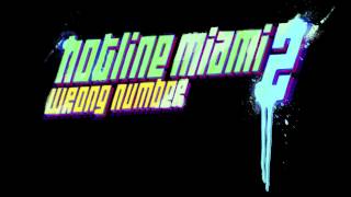 Hotline Miami 2 OST  Untitled Dag Unenge [upl. by Annalla747]